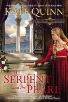 The Serpent and the Pearl by Kate Quinn Book