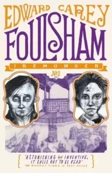 Foulsham : the second in the wildly original Iremonger trilogy from the author of Times book of the year Little