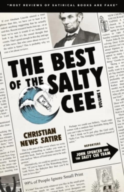 The Best of the Salty Cee Volume 1 : Christian News Satire Paperback / softback