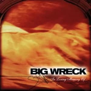 In Loving Memory Of by Big Wreck CD Album