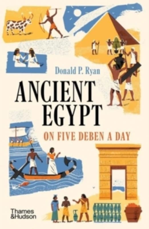 Ancient Egypt on Five Deben a Day. Paperback. By Donald P Ryan Books