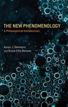 The New Phenomenology by J. Aaron Simmons Paperback