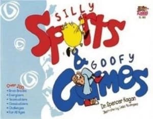 Silly Sports and Goofy Games by Spencer Kagan and Celso Rodriguez Paperback