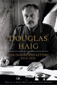 Douglas Haig by Gary Sheffield Hardback