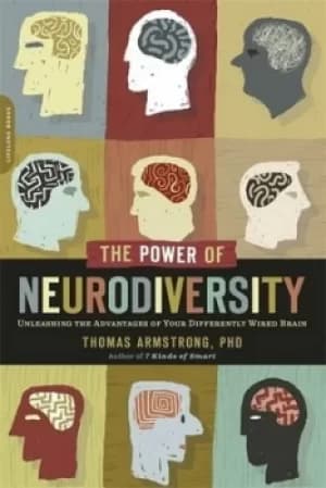 The Power of Neurodiversity by Thomas Armstrong