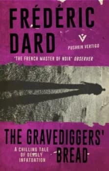The gravediggers bread by Frdric Dard