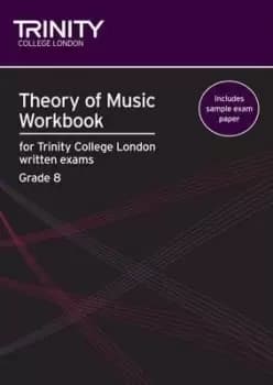 Theory of Music Workbook Grade 8 (2009) by Trinity College London
