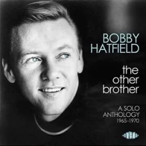 The Other Brother A Solo Anthology 1965-1970 by Bobby Hatfield CD Album