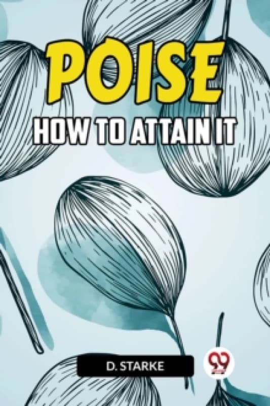 POISEHOW TO ATTAIN IT (Edition2023) Paperback / softback