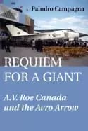 requiem for a giant a v roe canada and the avro arrow