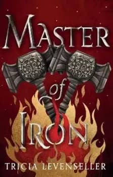 Master of Iron by Tricia Levenseller