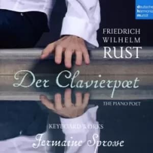 Friedrich Wilhelm Rust Der Clavierpoet by Friedrich Wilhelm Rust CD Album