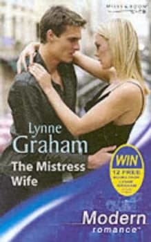 The Mistress Wife by Lynne Graham Book
