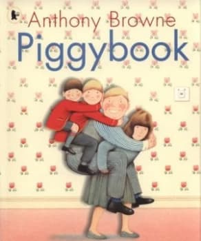 Piggybook by Anthony Browne Book