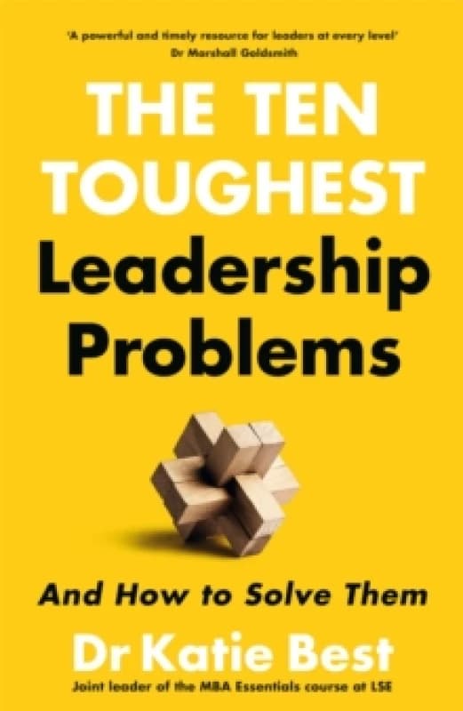 The Ten Toughest Leadership Problems. Hardback. By Katie Best Books