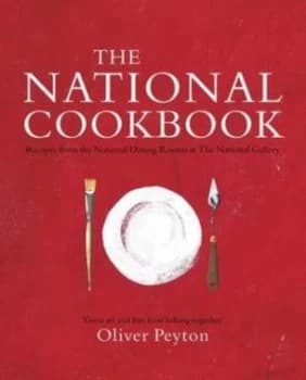 The National Cookbook by Oliver Peyton and National Gallery Hardback