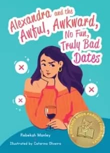 Alexandra And The Awful, Awkward, No Fun, Truly Bad Dates : A Picture Book Parody for Adults