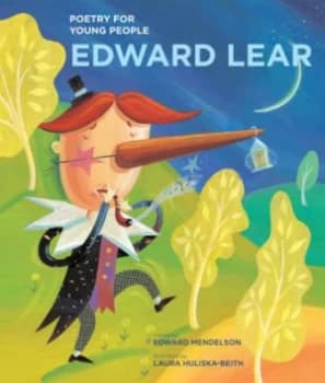 Edward Lear by Edited by Edward Mendelson Illustrated by Laura Huliska-Beith Book