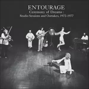 Ceremony of Dreams Studio Sessions & Outtakes 1972-1977 by Entourage CD Album