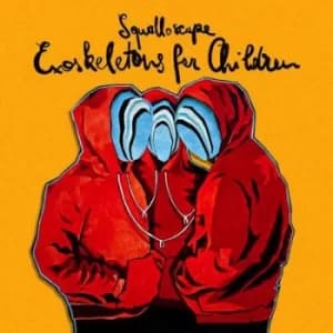 Exoskeletons for Children by Squalloscope CD Album