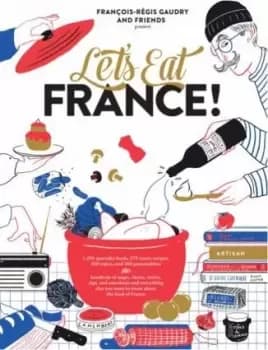 Let's Eat France! by Francois-Regis Gaudry