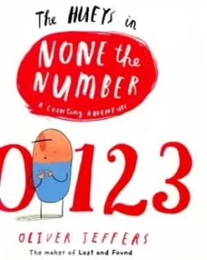 The Hueys in none the number by Oliver Jeffers