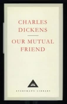 Our Mutual Friend by Charles Dickens Hardback