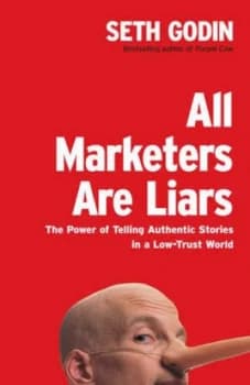 All Marketers Are Liars Hardback