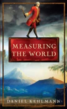 Measuring the World by Daniel Kehlmann Book