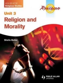 Aqa b Gcse Religious Studies. Unit 3 Religion and Morality by Sheila Butler Paperback