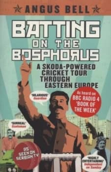 Batting on the Bosphorus by Angus Bell Book