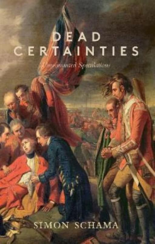 Dead Certainties by Simon Schama Paperback