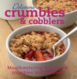 Delicious Crumbles and Cobblers Hardback