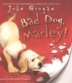 Bad Dog Marley by John Grogan Paperback