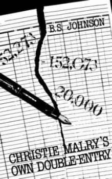 Christie Malry s Own Double-Entry by B S Johnson Book