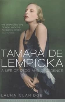 Tamara De Lempicka by Laura Claridge Paperback