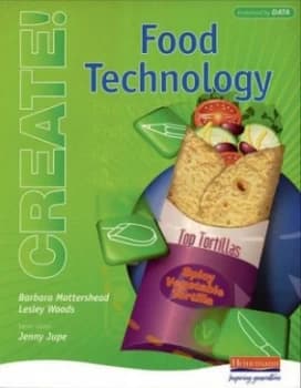 Create Food Technology Student Book by Barbara Mottershead Paperback