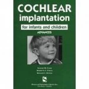 Cochlear Implantation for Infants and Children by Graeme Clark Hardback