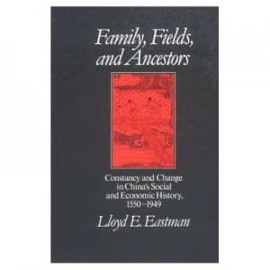 Family Fields and Ancestors by Lloyd E Eastman Paperback