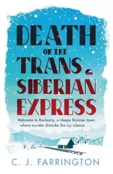 Death on the Trans-Siberian Express - Conor Farrington - Hardback - Used