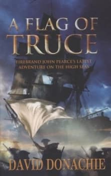 A Flag of Truce by David Donachie Paperback