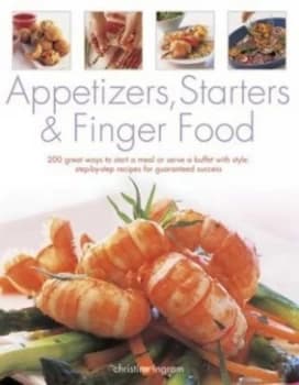 Appetizers Starters and Finger Food by Christine Ingram Paperback
