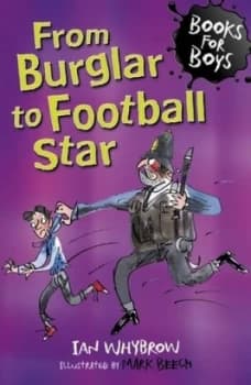 From Burglar to Football Star by Ian Whybrow Book