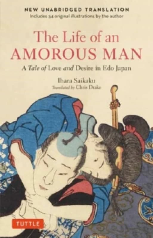Life of an Amorous Man : A Tale of Love and Desire in Old Japan Paperback / softback