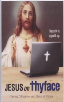 Jesus on Thyface by Denise Haskew Hardback