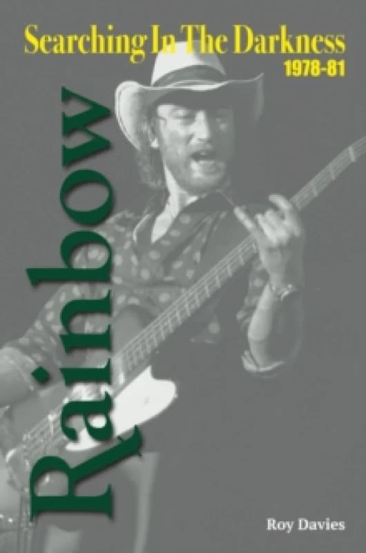 Searching In The Darkness : Rainbow 1978-81 Paperback / softback
