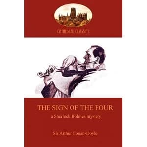 The Sign of the Four by Sir Arthur Conan Doyle (Paperback, 2010)