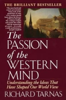 The passion of the western mind by Richard Tarnas
