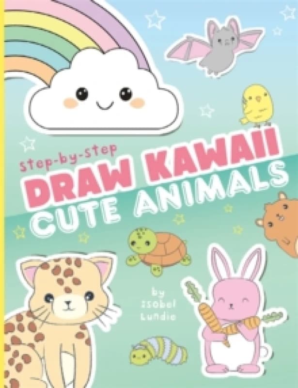 Draw Kawaii: Cute Animals Paperback / softback