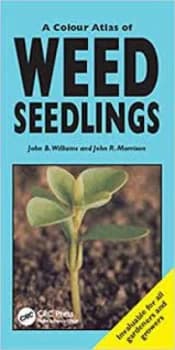 A colour atlas of weed seedlings by John B Williams